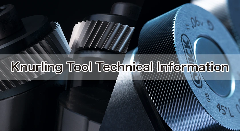 Knurling Tool Technical Information